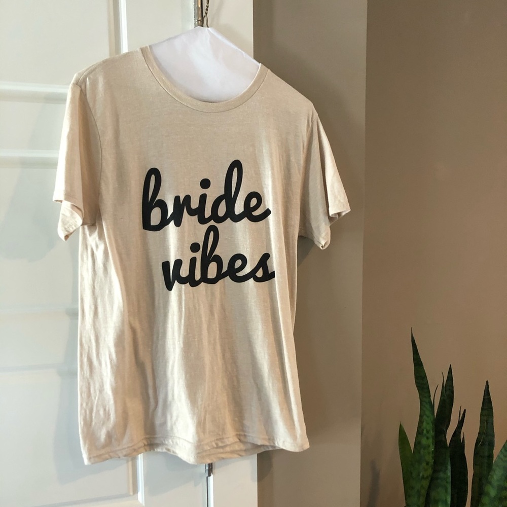 Bride Vibes Tee Size Medium